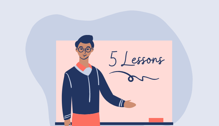 5 Lessons