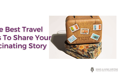 10 Of The Best Travel Blogs To Share Your Fascinating Story