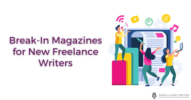20 Break-In Magazines for New Freelance Writers