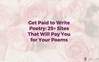 Get Paid to Write Poetry: 25+ Sites That Will Pay You for Your Poems